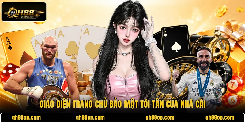 Giao diện trang chủ bảo mật tối tân của nhà cái
