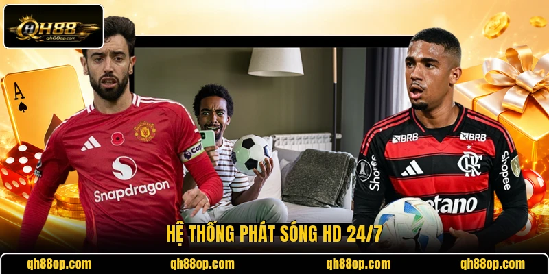 Hệ thống phát sóng HD 24/7