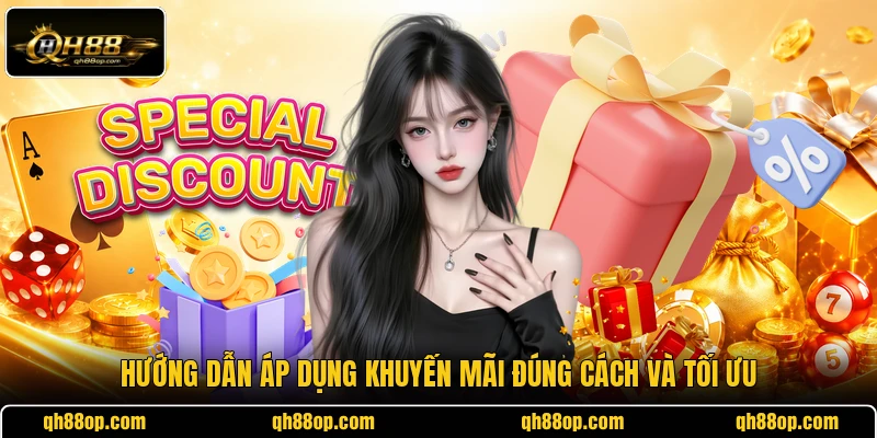 Hướng dẫn áp dụng khuyến mãi đúng cách và tối ưu