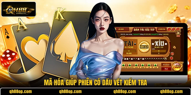Mã hóa giúp phiên có dấu vết kiểm tra