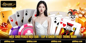 Mẹo Chơi Poker Hiệu Quả